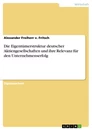 Title: Die Eigentümerstruktur deutscher Aktiengesellschaften und ihre Relevanz für den Unternehmenserfolg