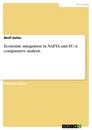 Titre: Economic integration in NAFTA and EU: A comparative analysis