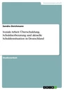 Titre: Soziale Arbeit: Überschuldung, Schuldnerberatung und aktuelle Schuldensituation in Deutschland