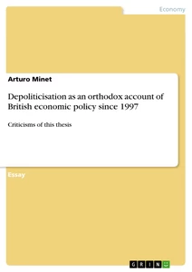Title: Depoliticisation as an orthodox account of British economic policy since 1997