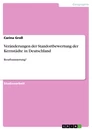 Titel: Veränderungen der Standortbewertung der Kernstädte in Deutschland