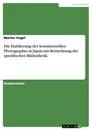 Titre: Die Etablierung der kommerziellen Photographie in Japan mit Betrachtung der spezifischen Bildästhetik
