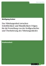 Title: Das Nibelungenlied zwischen Schriftlichkeit und Mündlichkeit: Folgen für die Vorstellung von der Stoffgeschichte und Überlieferung des Nibelungenliedes