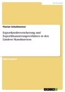 Title: Exportkreditversicherung und Exportfinanzierungsverfahren in den Ländern Skandinaviens