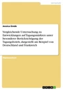 Titel: Vergleichende Untersuchung zu Entwicklungen auf Tagungsmärkten unter besonderer Berücksichtigung der Tagungshotels, dargestellt am Beispiel von Deutschland und Frankreich