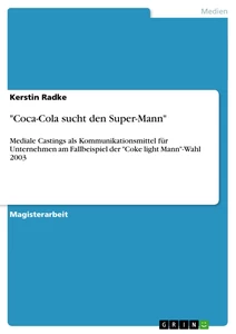 Titel: "Coca-Cola sucht den Super-Mann"