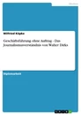 Título:  Geschäftsführung ohne Auftrag  - Das Journalismusverständnis von Walter Dirks