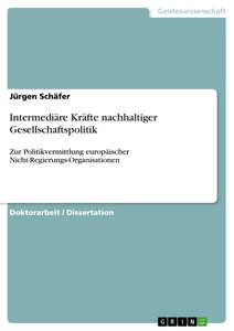 Titre: Intermediäre Kräfte nachhaltiger Gesellschaftspolitik