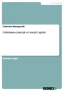 Titel: Colemans concept of social capital