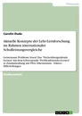 Titel: Aktuelle Konzepte der Lehr-Lernforschung im Rahmen internationaler Schulleistungsvergleiche