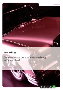 Titre: Die Geschichte der Automobilwerbung in Deutschland