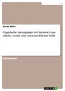 Title: Ungarische Grenzgänger in Österreich aus arbeits-, sozial- und steuerrechtlicher Sicht