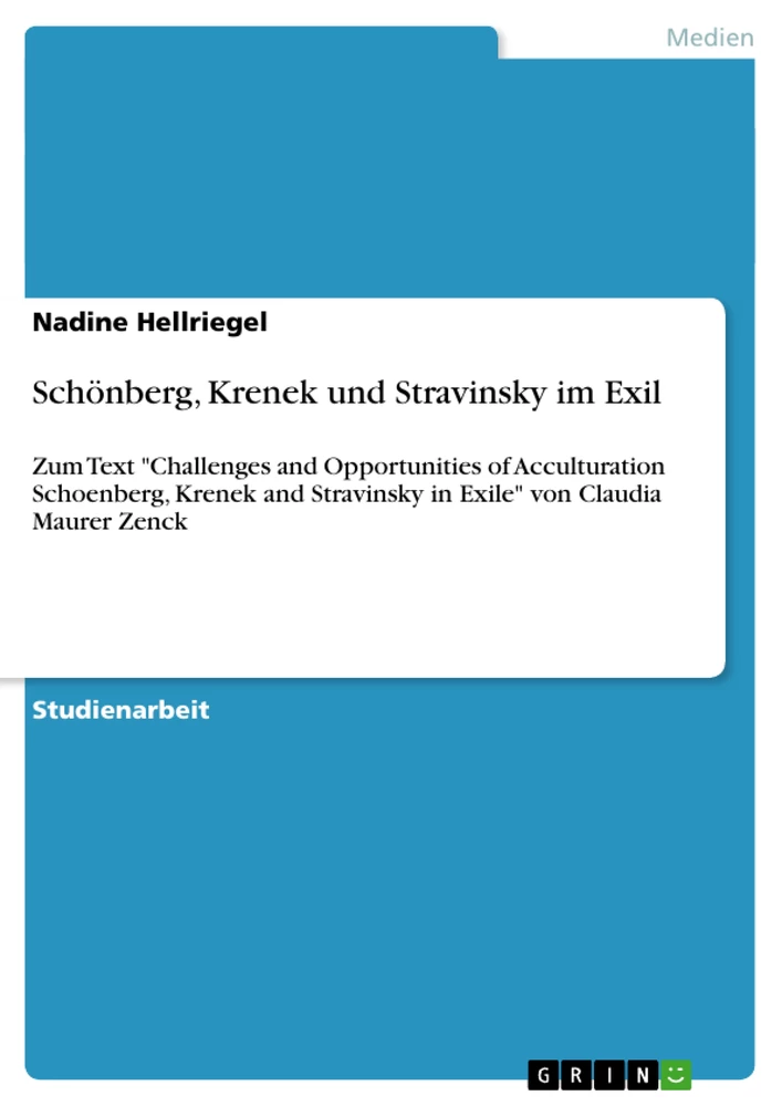 Titel: Schönberg, Krenek und Stravinsky im Exil