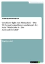 Titre: Geschichte light zum Mitmachen? – Das TV-Format Living History am Beispiel der Serie "Windstärke 8 – Das Auswandererschiff"