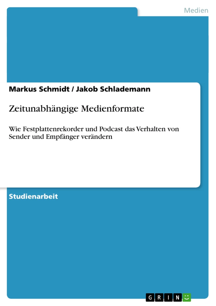 Titel: Zeitunabhängige Medienformate