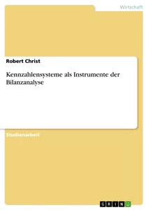 Title: Kennzahlensysteme als Instrumente der Bilanzanalyse