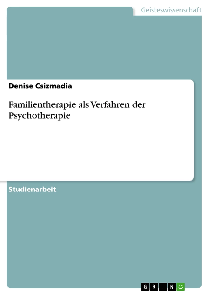 Title: Familientherapie als Verfahren der Psychotherapie