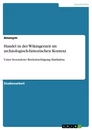 Title: Handel in der Wikingerzeit im archäologisch-historischen Kontext