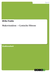 Titre: Mukoviszidose – Cystische Fibrose