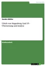 Titre: Ulrich von Singenberg, Lied 35 - Übersetzung und Analyse