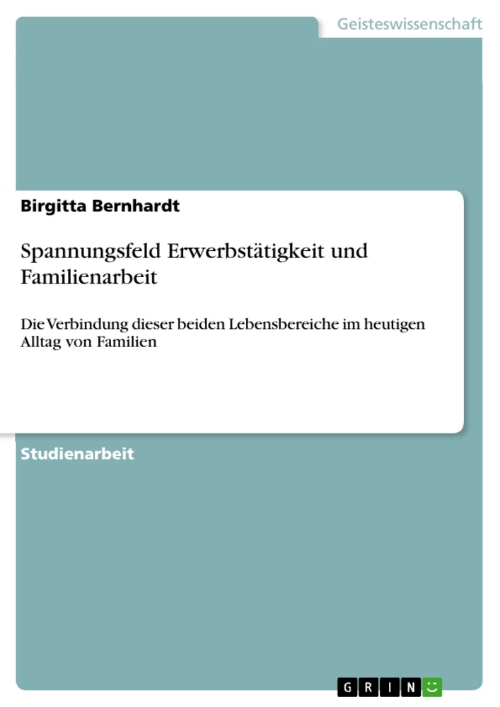 Title: Spannungsfeld Erwerbstätigkeit und Familienarbeit