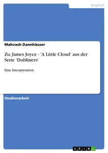 Title: Zu: James Joyce -  'A Little Cloud' aus der Serie 'Dubliners'