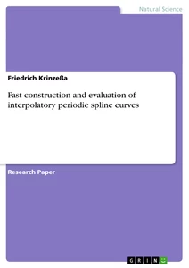 Titre: Fast construction and evaluation of interpolatory periodic spline curves
