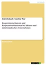 Titel: Kooperationschancen und Kooperationsbarrieren bei kleinen und mittelständischen Unternehmen