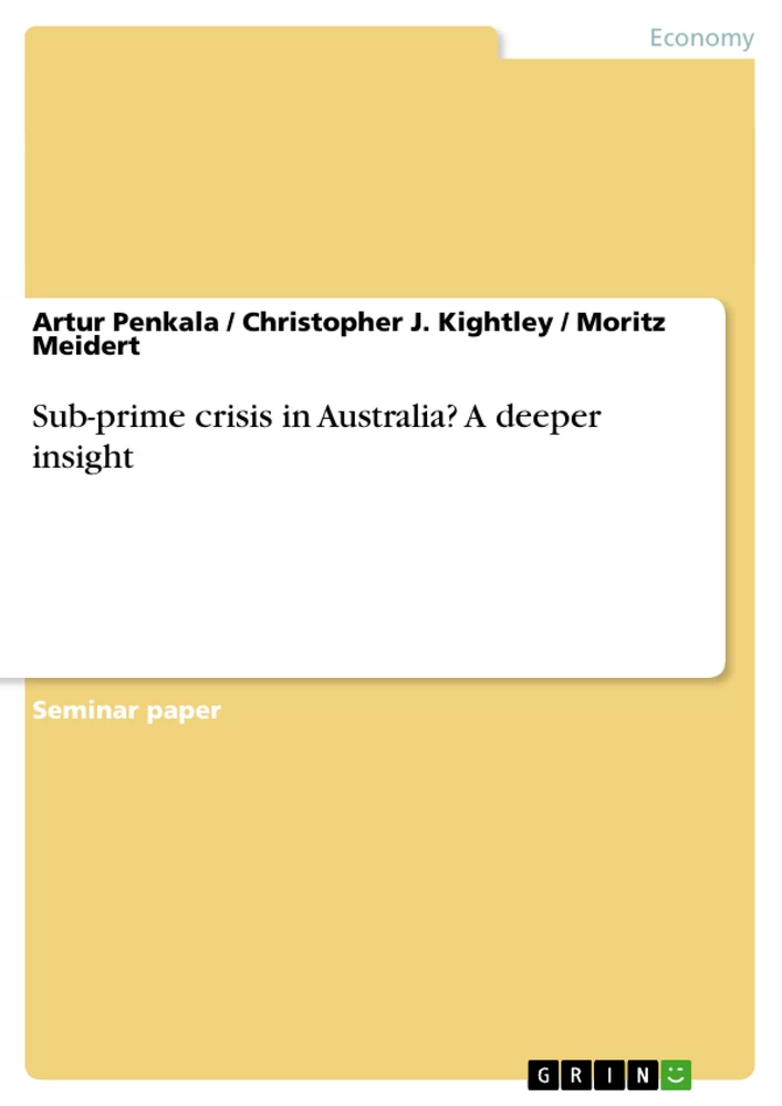 Title: Sub-prime crisis in Australia? A deeper insight