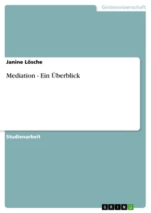 Titre: Mediation - Ein Überblick