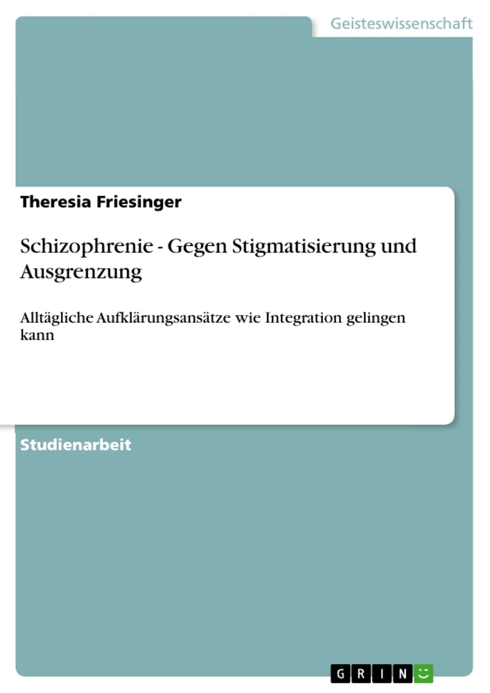 Titre: Schizophrenie - Gegen Stigmatisierung und Ausgrenzung