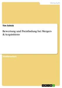 Title: Bewertung und Preisfindung bei Mergers & Acquisitions