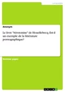 Title: Le livre "Sérotonine" de Houellebecq. Est-il un exemple de la littérature pornographique?