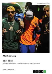 Title: Hip-Hop. Eine populäre Kultur zwischen Solidarität und Egozentrik