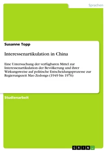 Titel: Interessenartikulation in China