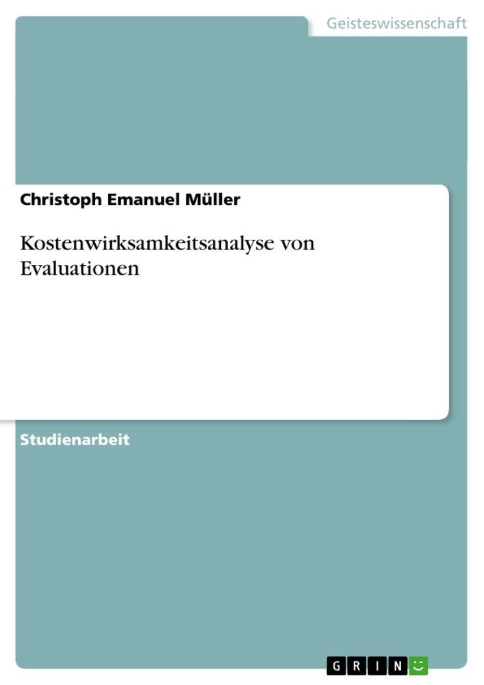 Titel: Kostenwirksamkeitsanalyse von Evaluationen