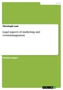 Titre: Legal aspects of marketing and eventmanagement