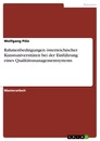 Titel: Rahmenbedingungen österreichischer Kunstuniversitäten bei der Einführung eines Qualitätsmanagementsystems