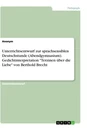 Title: Unterrichtsentwurf zur sprachsensiblen Deutschstunde (Abendgymnasium). Gedichtinterpretation "Terzinen über die Liebe" von Berthold Brecht