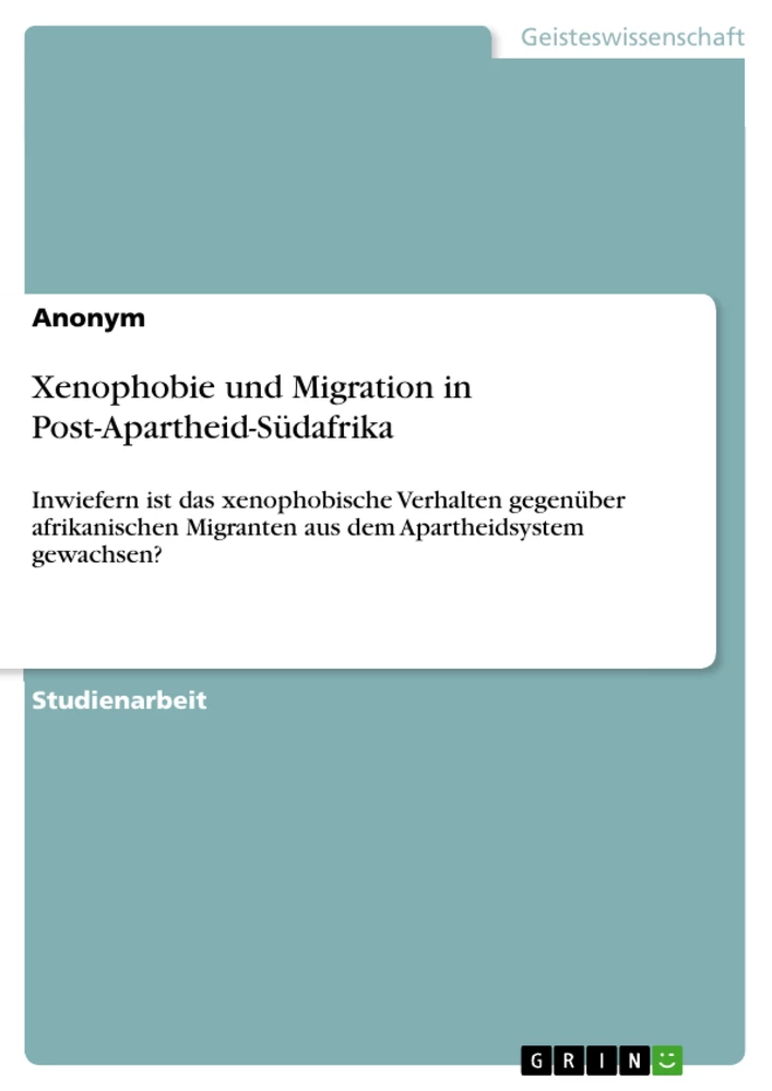 Titel: Xenophobie und Migration in Post-Apartheid-Südafrika