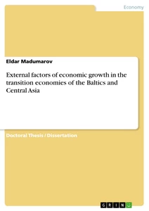 Title: External factors of economic growth in the transition economies of the Baltics and Central Asia