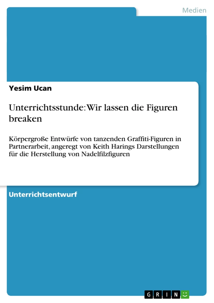 Título: Unterrichtsstunde: Wir lassen die Figuren breaken