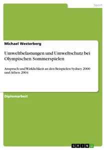 Titel: Umweltbelastungen und Umweltschutz bei Olympischen Sommerspielen