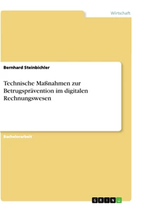 Title: Technische Maßnahmen zur Betrugsprävention im digitalen Rechnungswesen