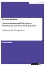 Titel: Diagnosestellung und Therapie bei Patienten mit metabolischem Syndrom