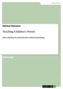 Titel: Teaching Children’s Poetry