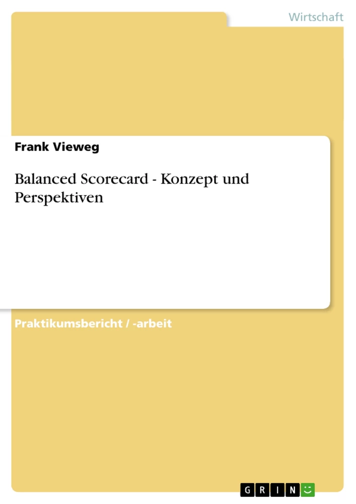 Titel: Balanced Scorecard - Konzept und Perspektiven