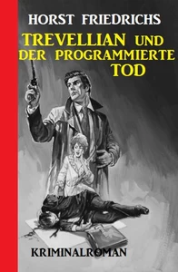 Titel: Trevellian gegen den programmierten Tod