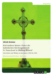 Titel: Karl-Andreas Krieter. Pastor der katholischen Kirchengemeinde St. Franz-Josef in Harburg-Wilstorf