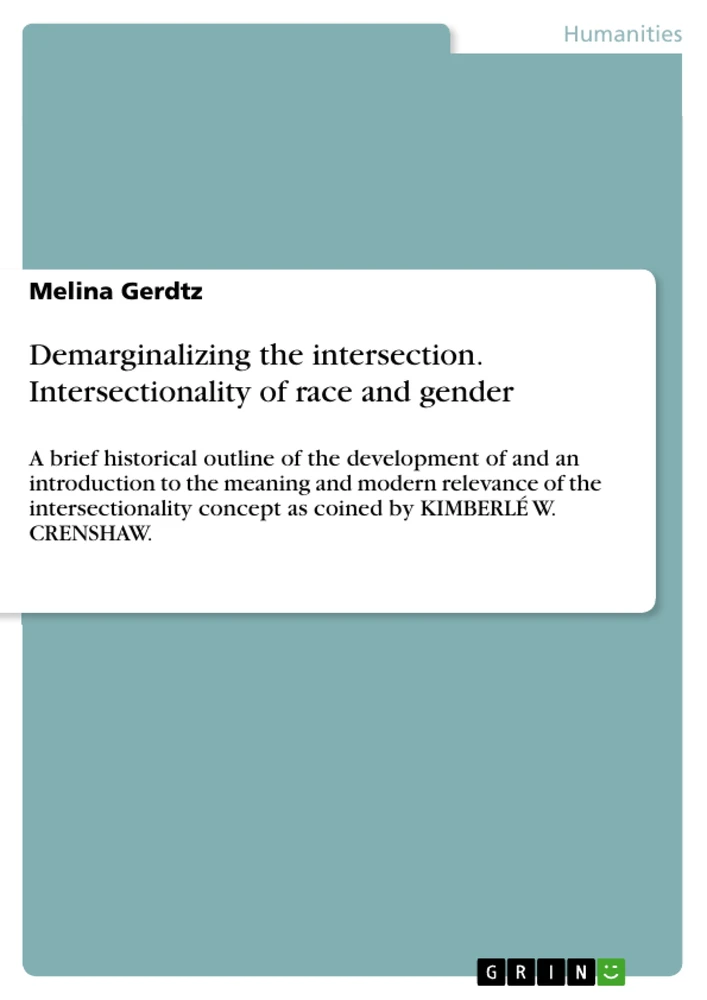 Title: Demarginalizing the intersection. Intersectionality of race and gender